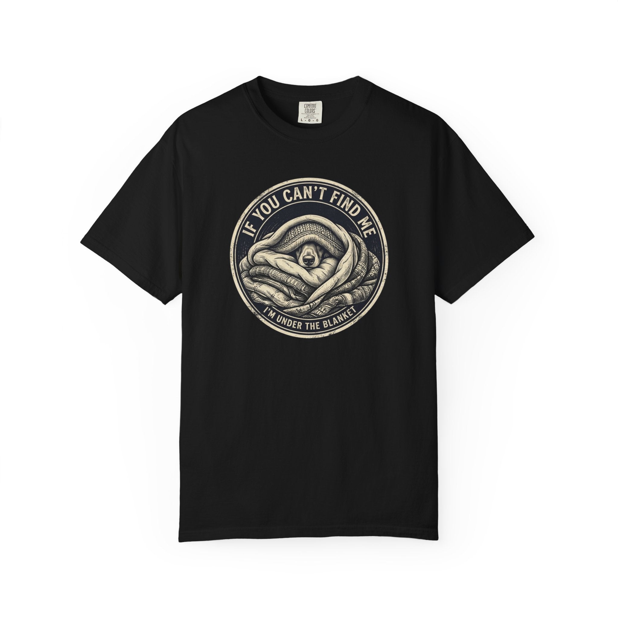 If You Can't Find Me T-shirt
