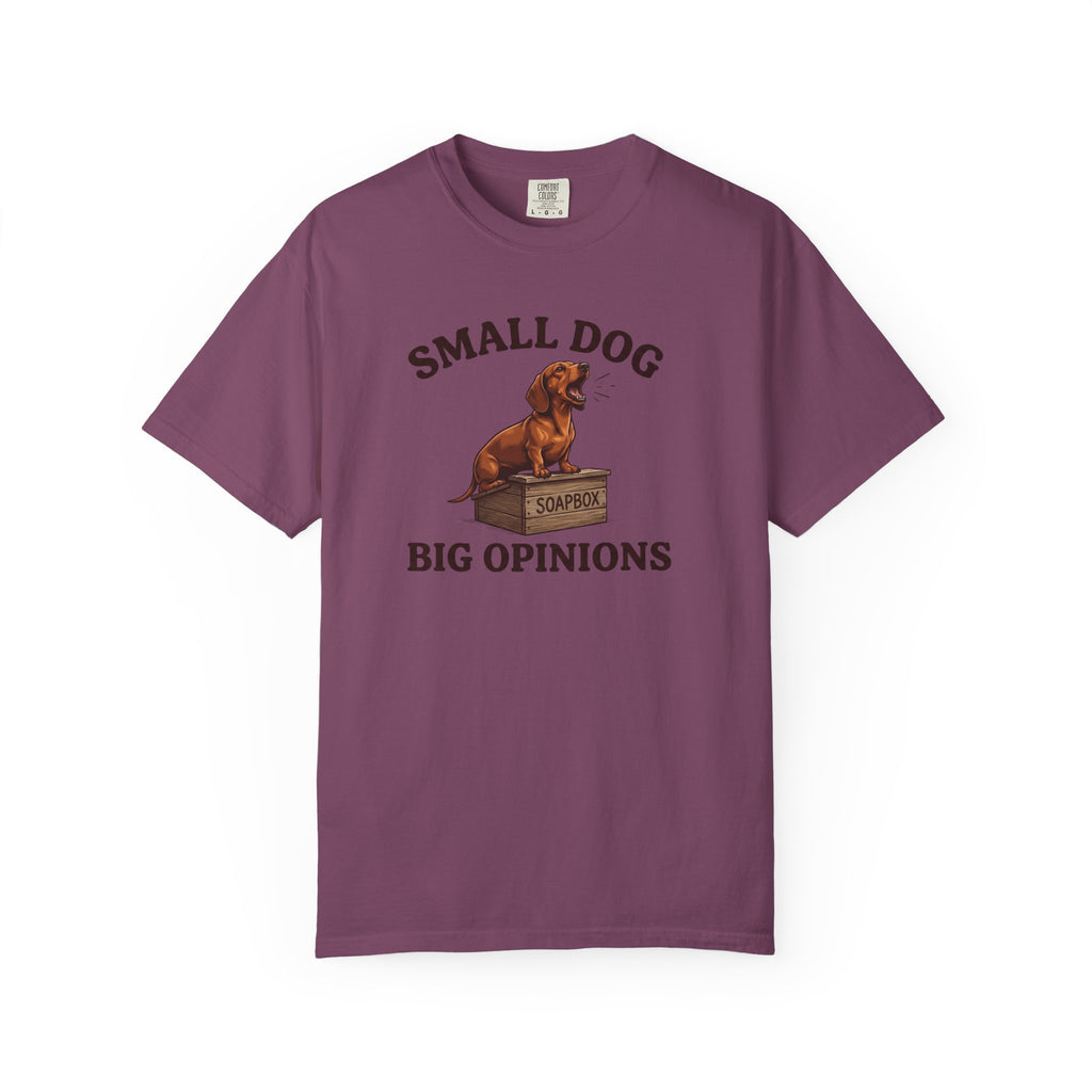 Small Dog, Big Opinions T-shirt
