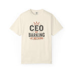 CEO of Barking at Nothing T-shirt