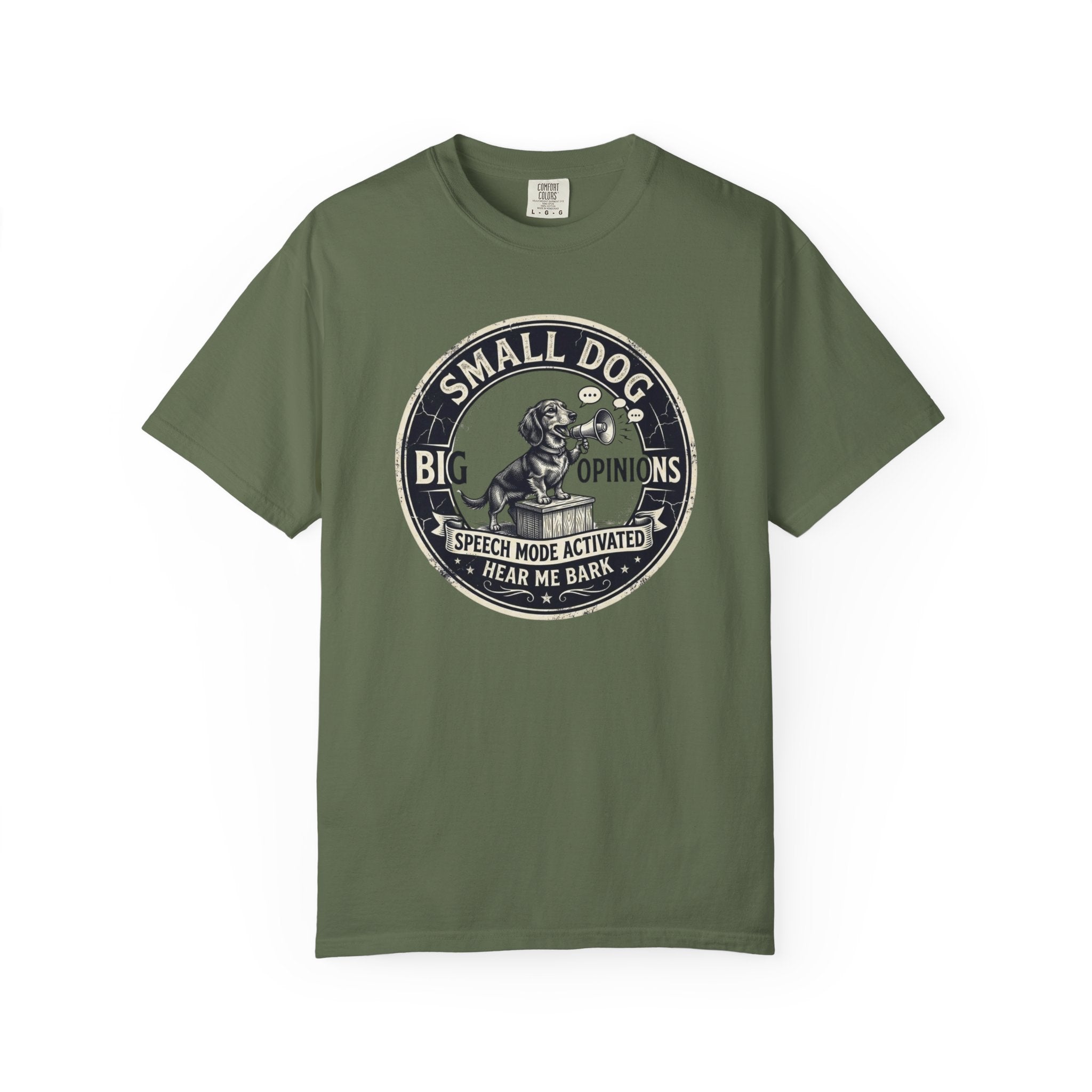 Small Dog, Big Opinions T-shirt
