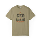 CEO of Barking at Nothing T-shirt