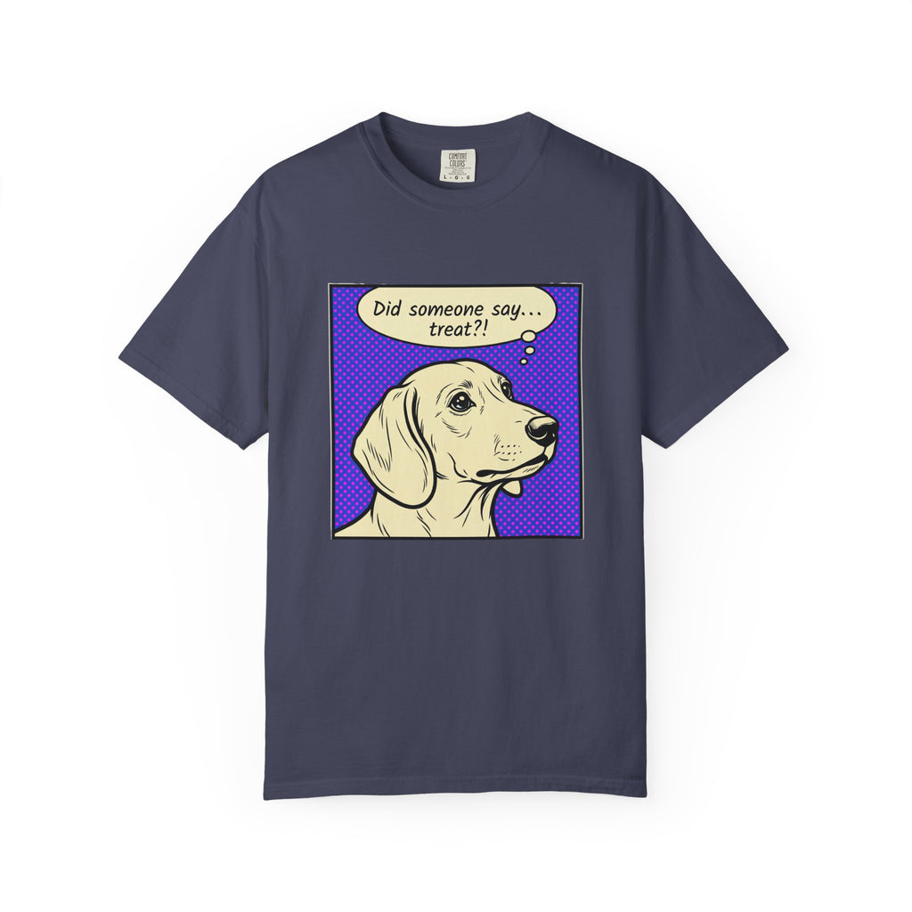 Did Someone Say Treat? - Smooth Haired T-shirt