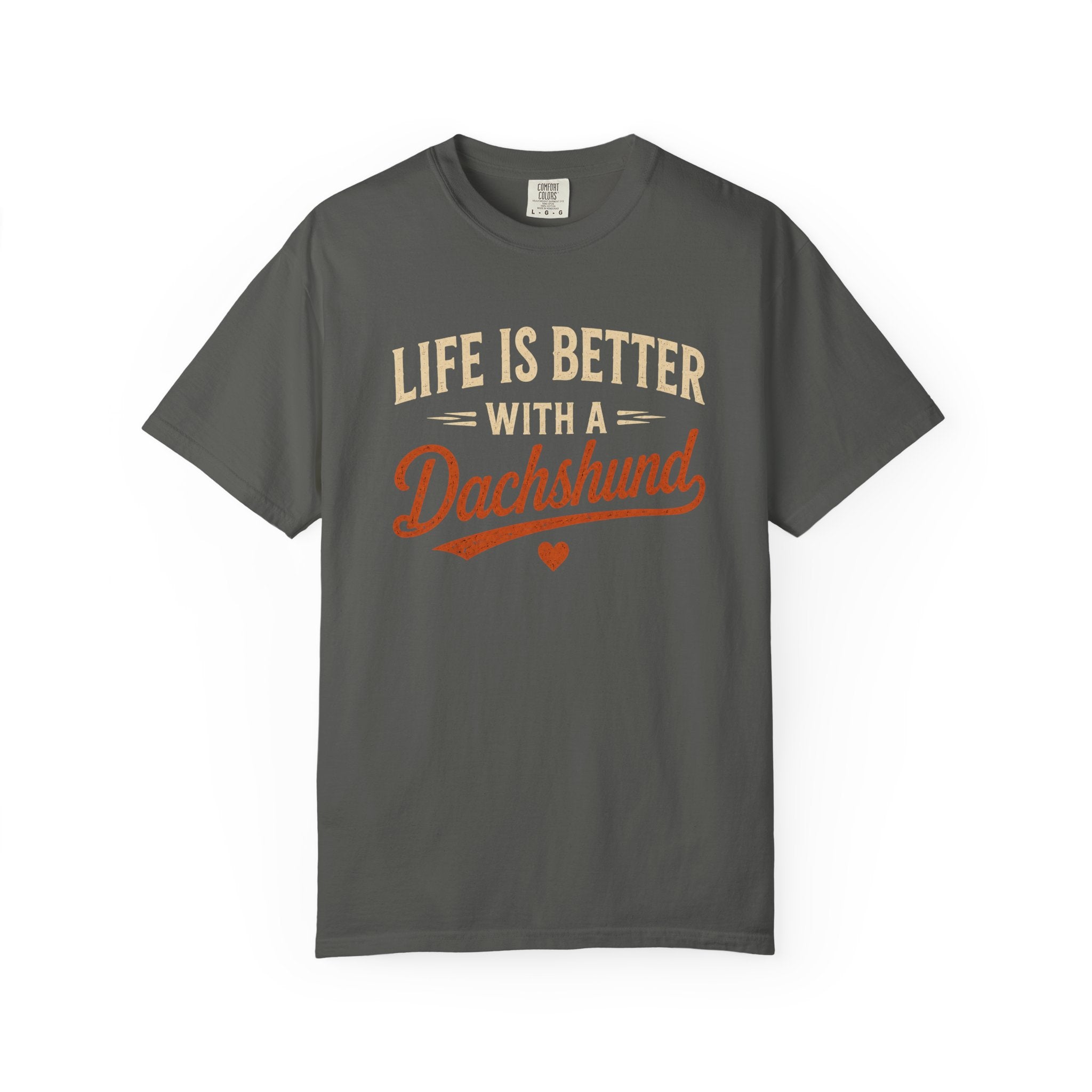 Life is Better With a Dachshund T-shirt