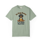 In Dog Beers, I Only Had One - Smooth Haired T-shirt