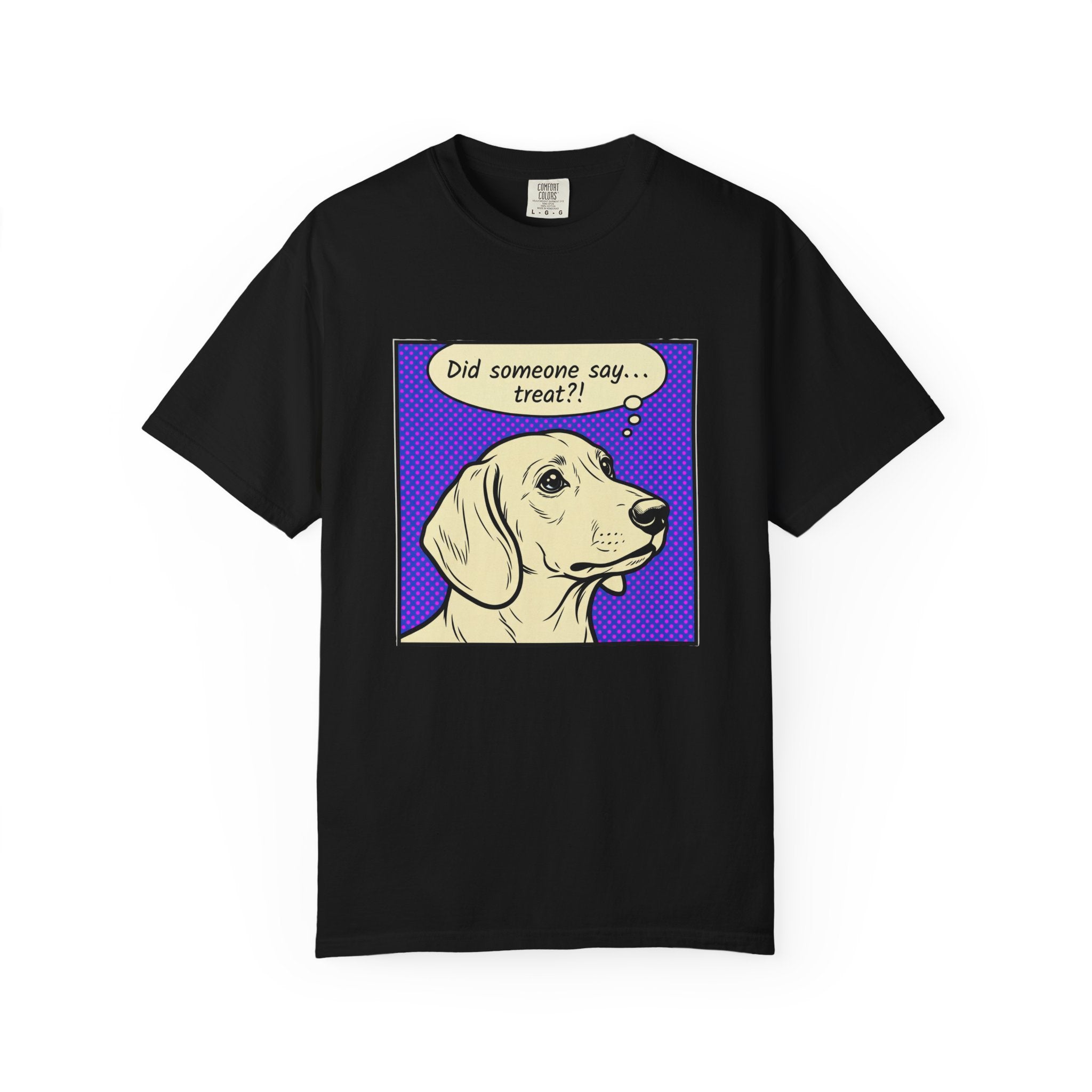 Did Someone Say Treat? - Smooth Haired T-shirt