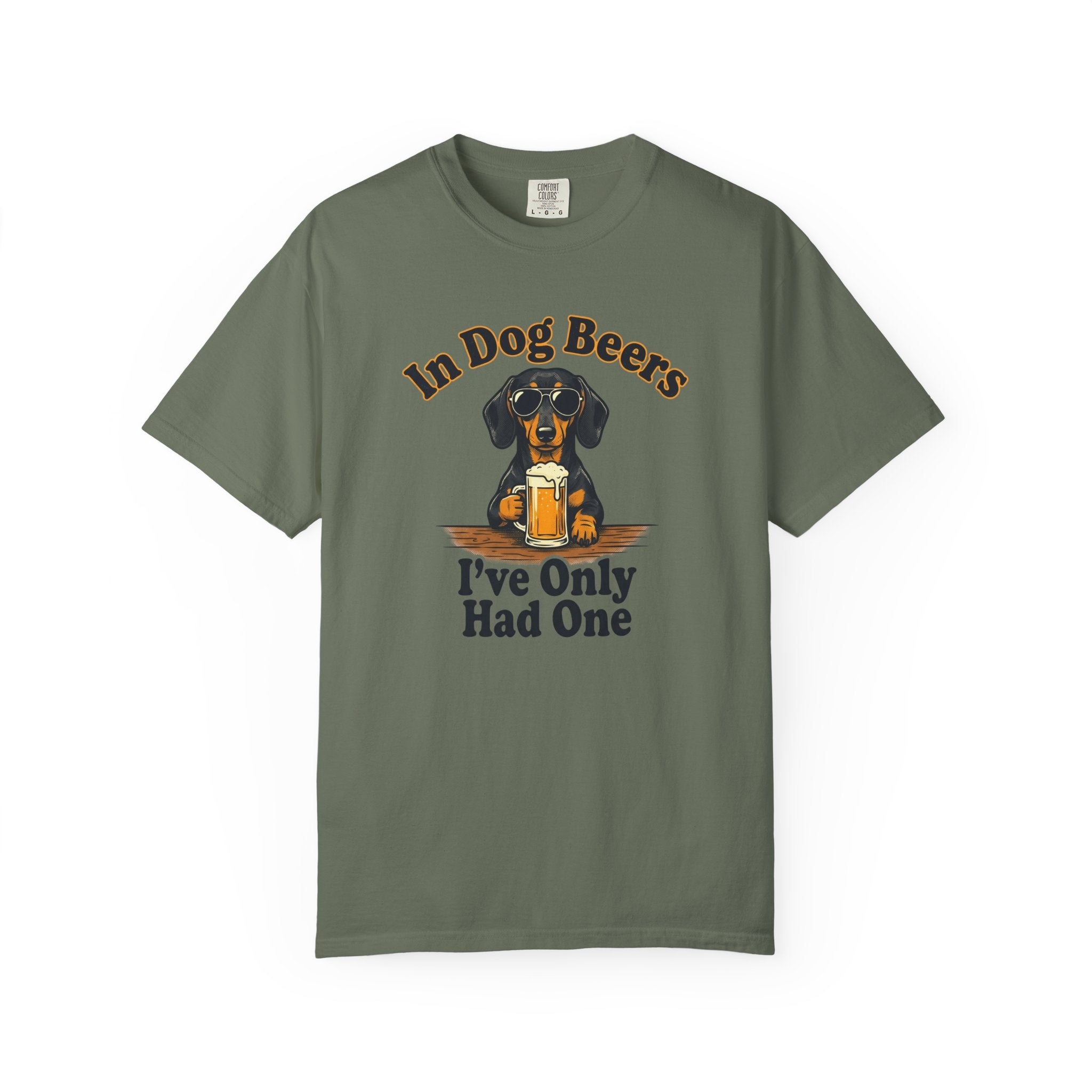 In Dog Beers, I Only Had One - Smooth Haired T-shirt