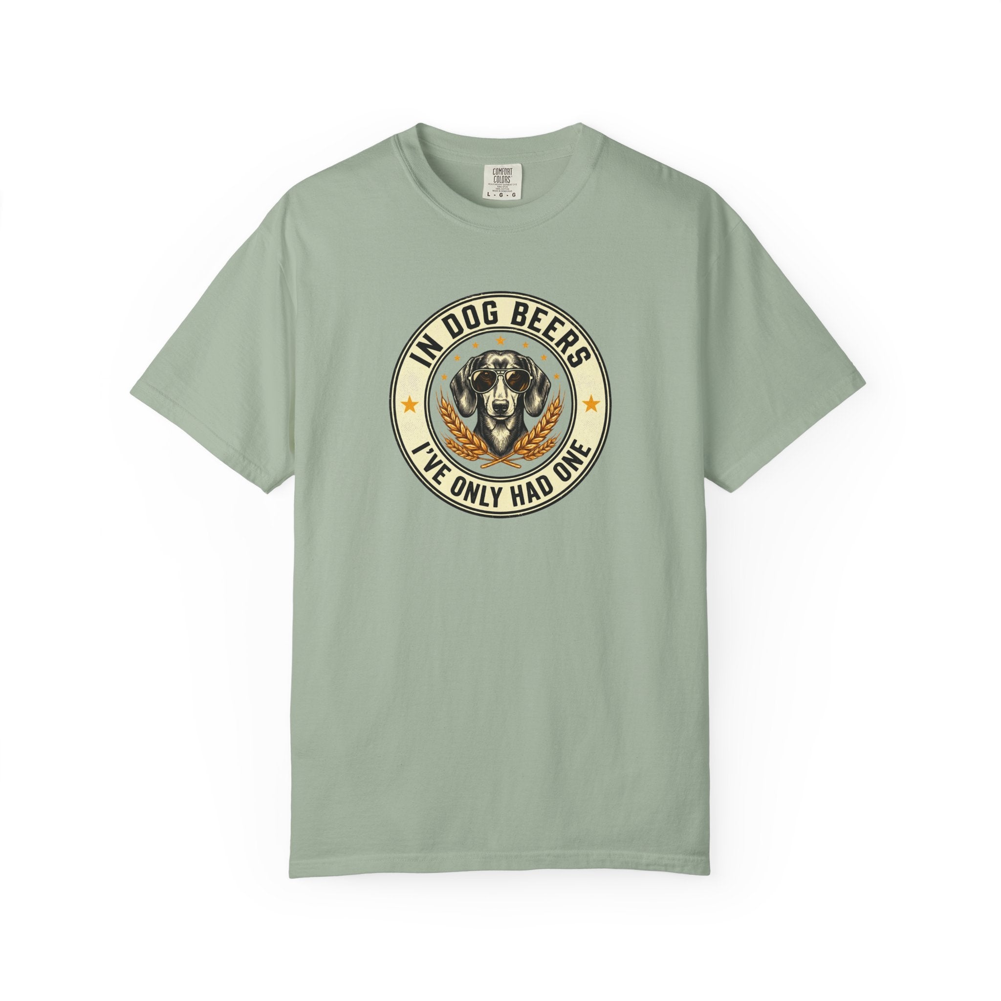 In Dog Beers, I Only Had One - Smooth Haired T-shirt