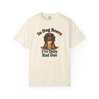 In Dog Beers, I Only Had One - Long Haired T-shirt