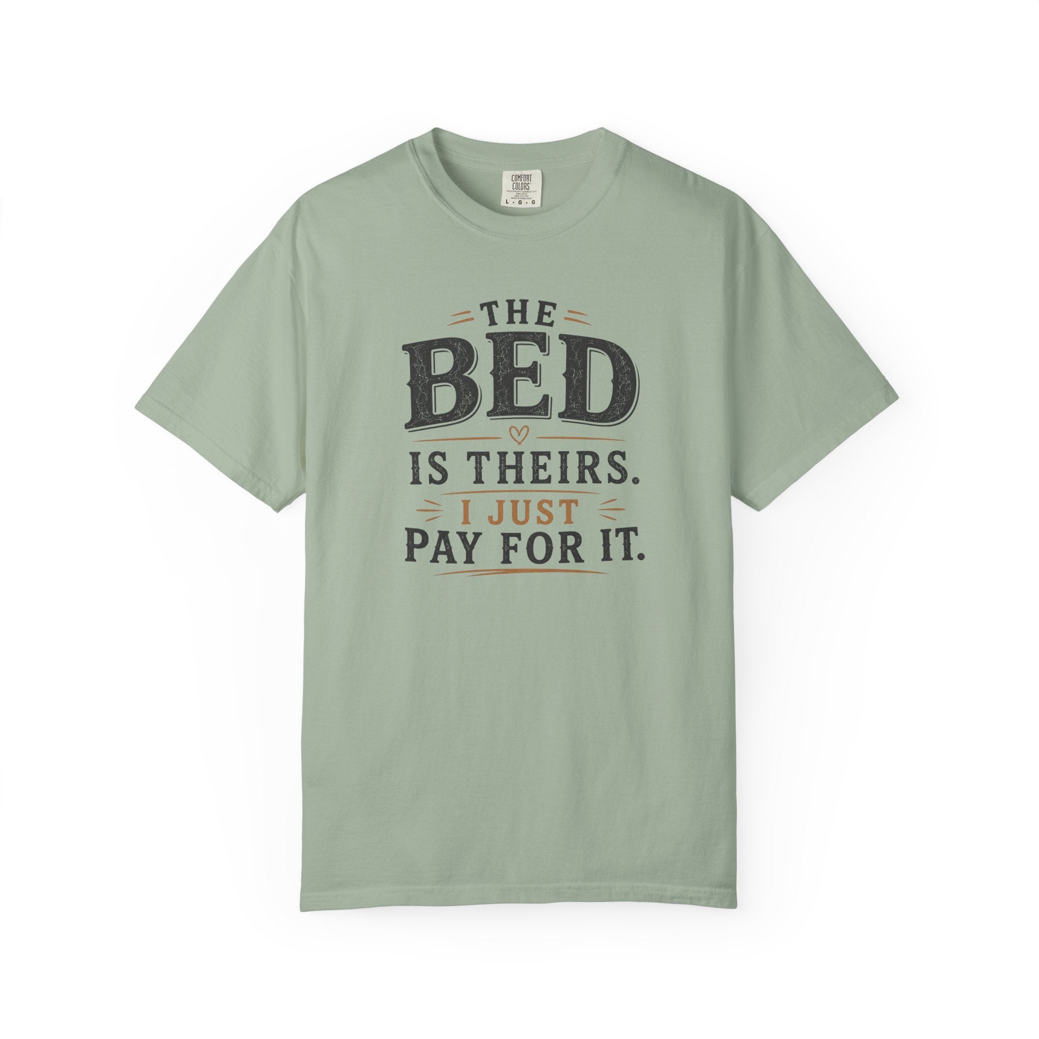 The Bed is Theirs T-shirt