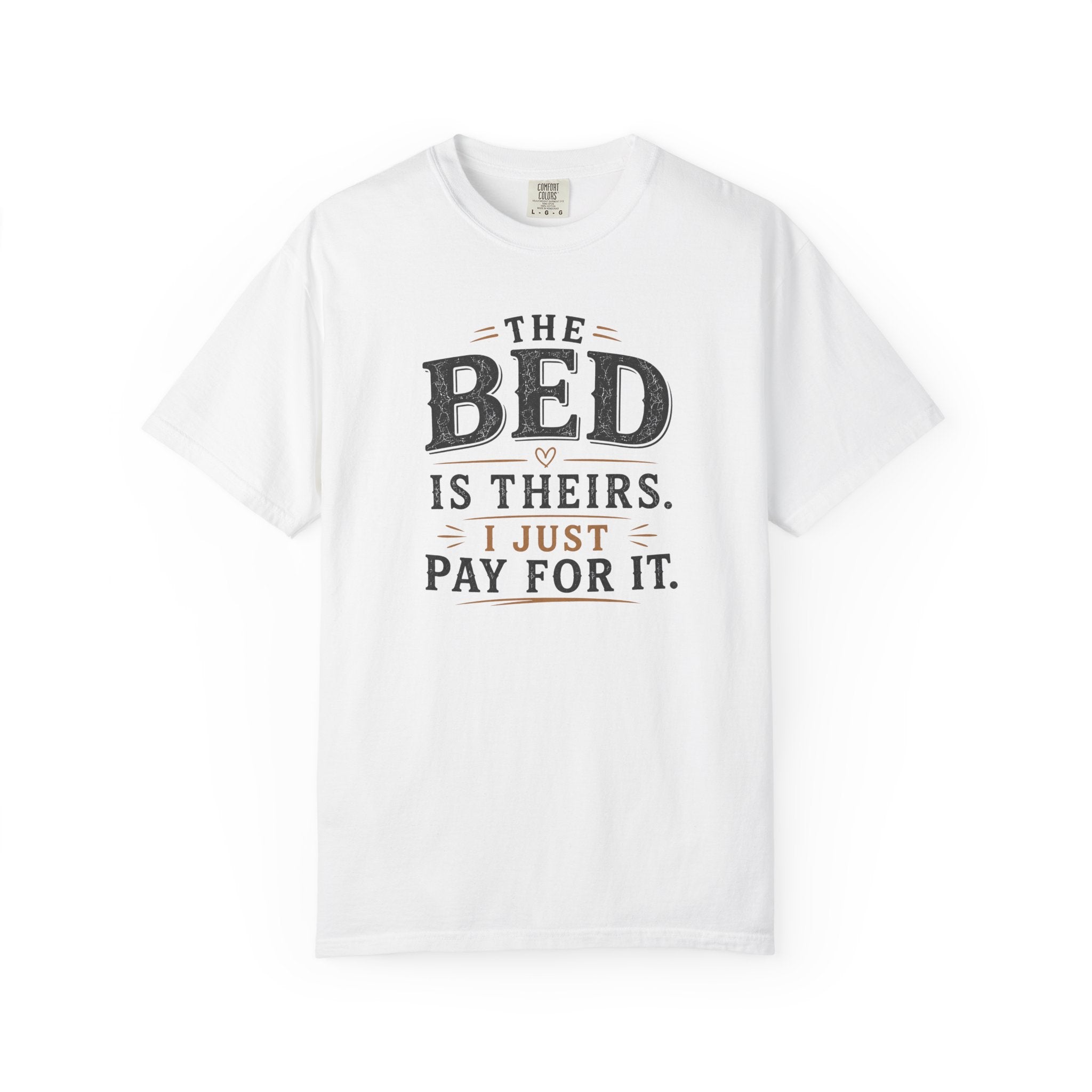 The Bed is Theirs T-shirt