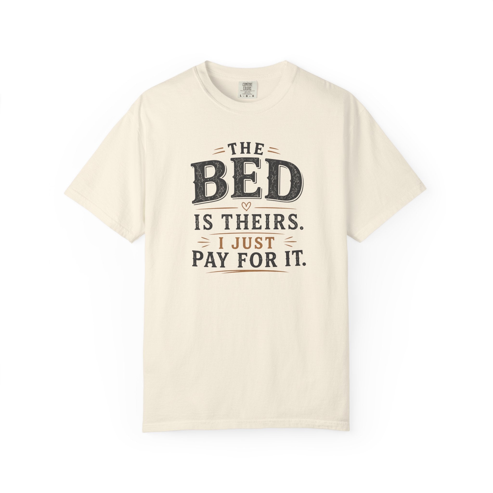 The Bed is Theirs T-shirt