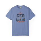 CEO of Barking at Nothing T-shirt