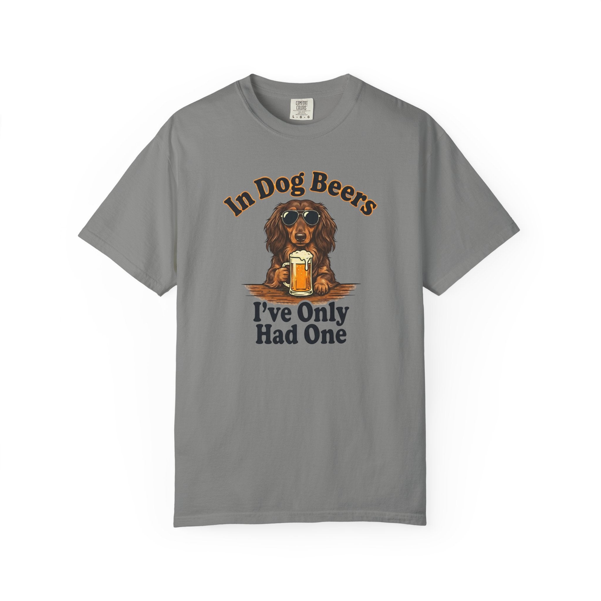 In Dog Beers, I Only Had One - Long Haired T-shirt
