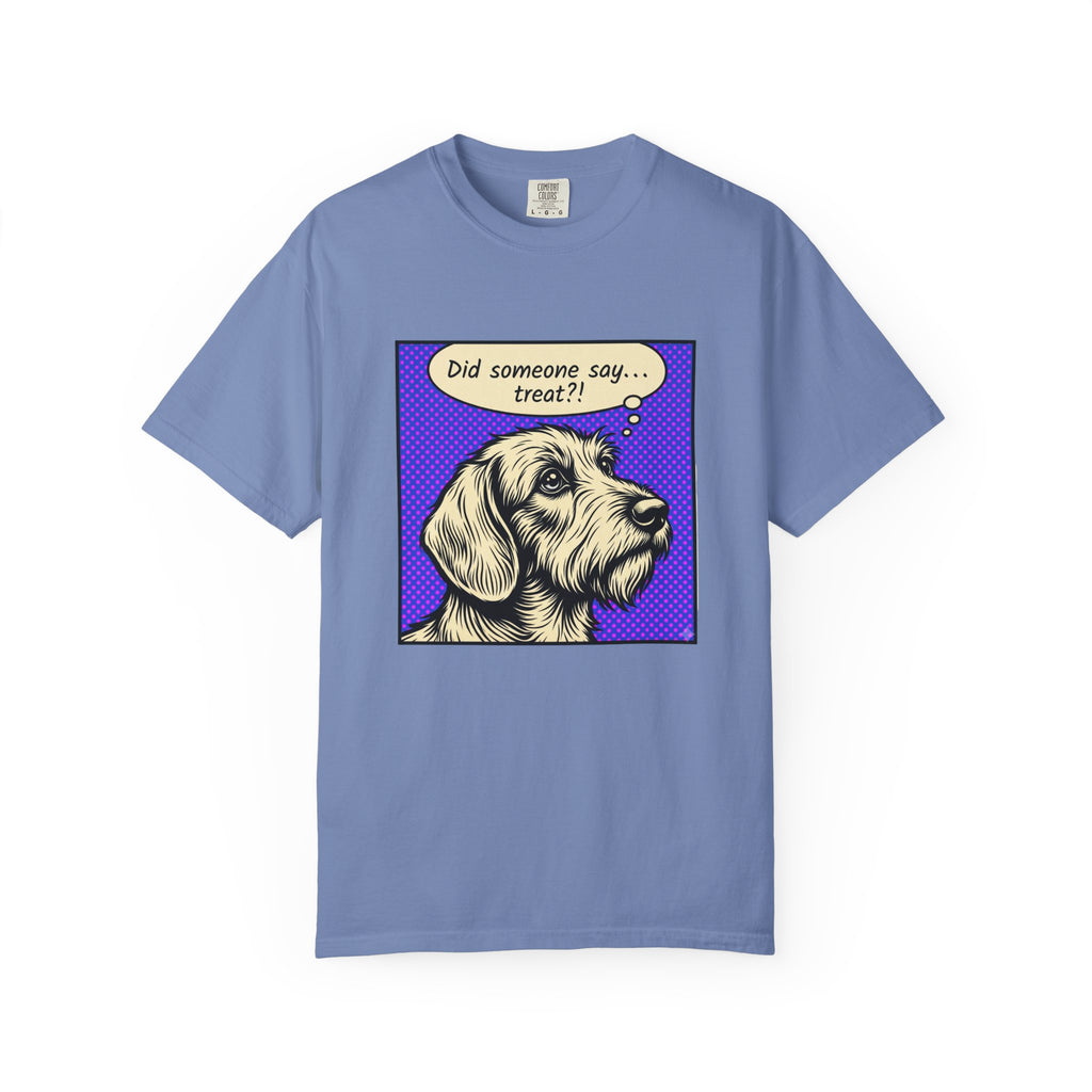 Did Someone Say Treat? - Wired Haired T-shirt
