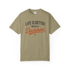 Life is Better With a Dachshund T-shirt