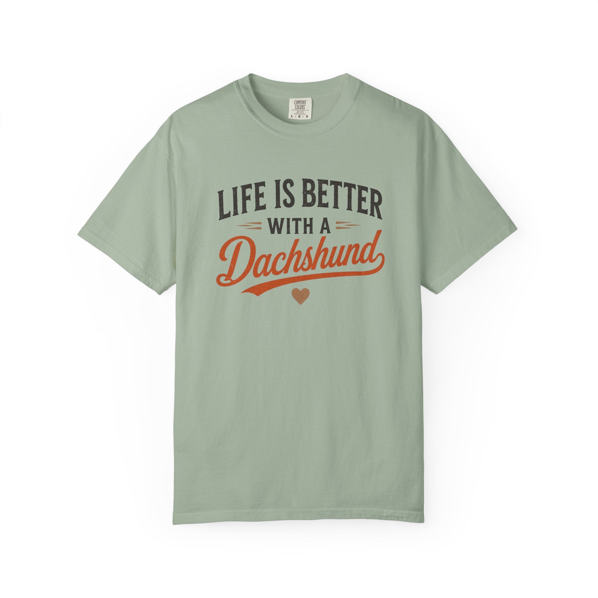Life is Better With a Dachshund T-shirt
