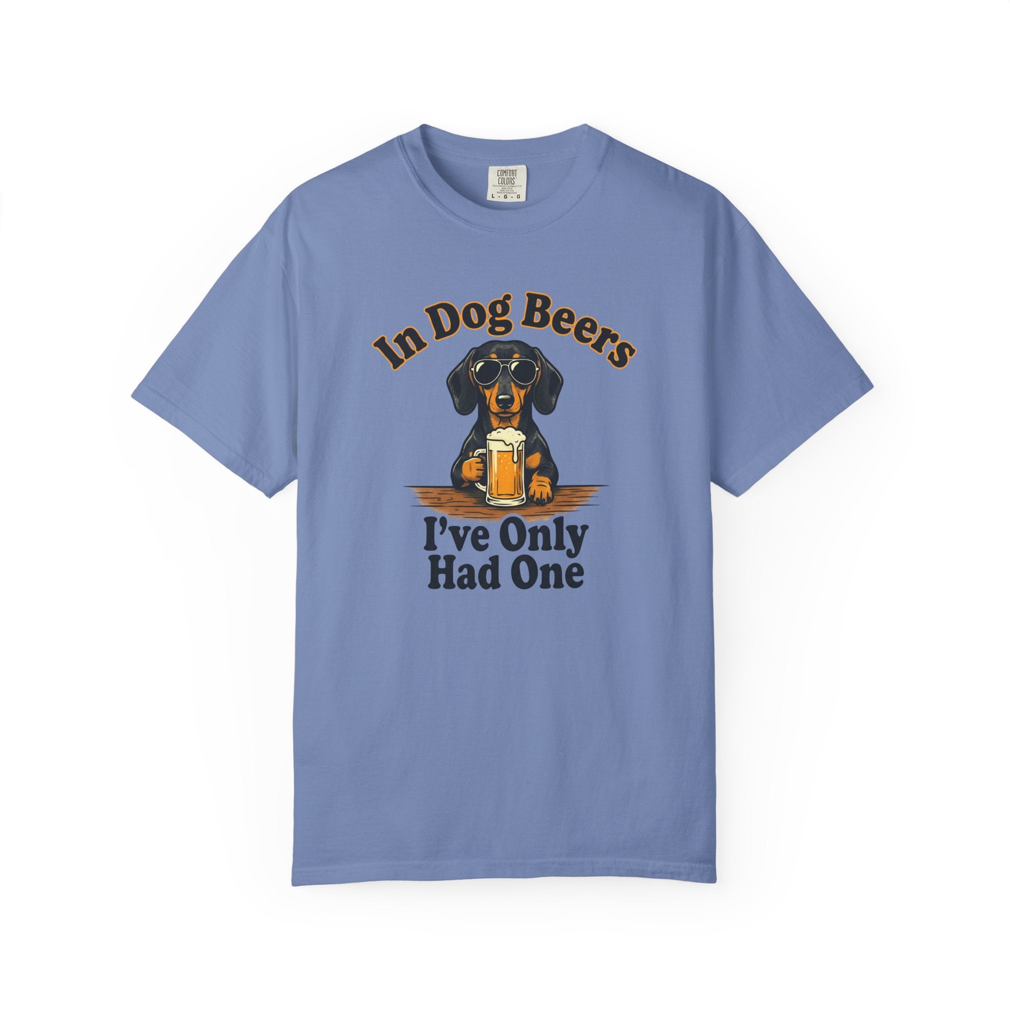 In Dog Beers, I Only Had One - Smooth Haired T-shirt