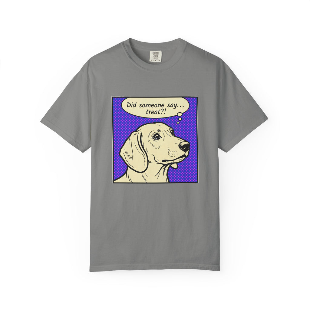 Did Someone Say Treat? - Smooth Haired T-shirt