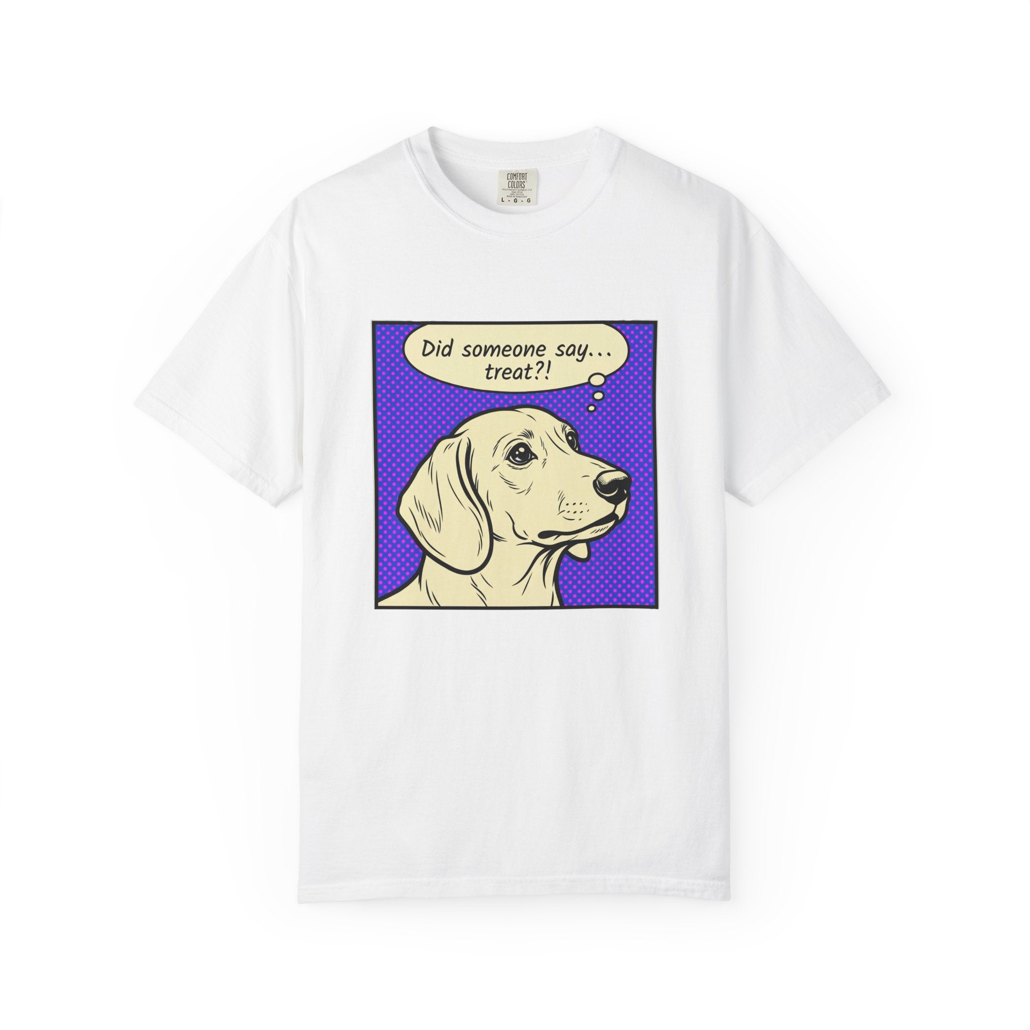 Did Someone Say Treat? - Smooth Haired T-shirt