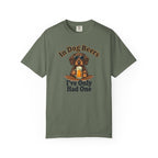 In Dog Beers, I Only Had One - Wired Haired T-shirt