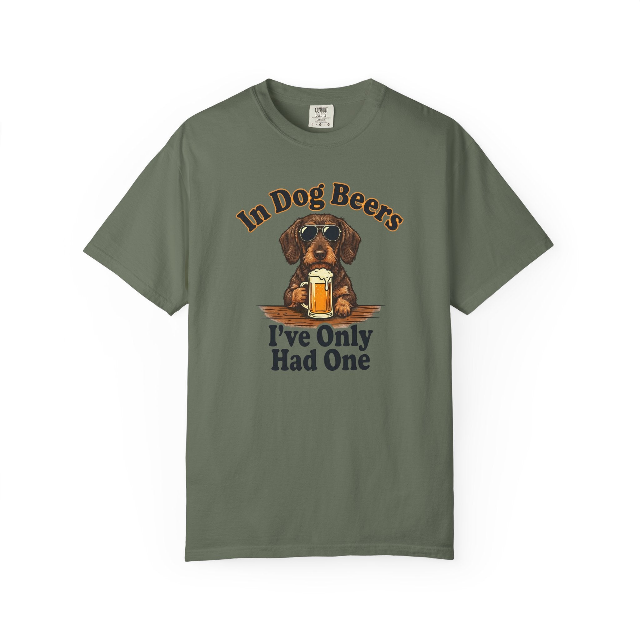 In Dog Beers, I Only Had One - Wired Haired T-shirt