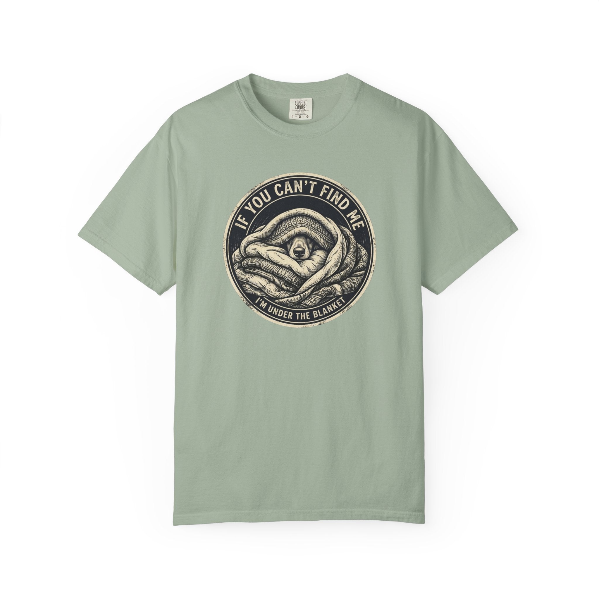 If You Can't Find Me T-shirt