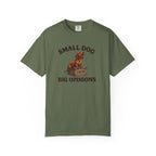 Small Dog, Big Opinions T-shirt