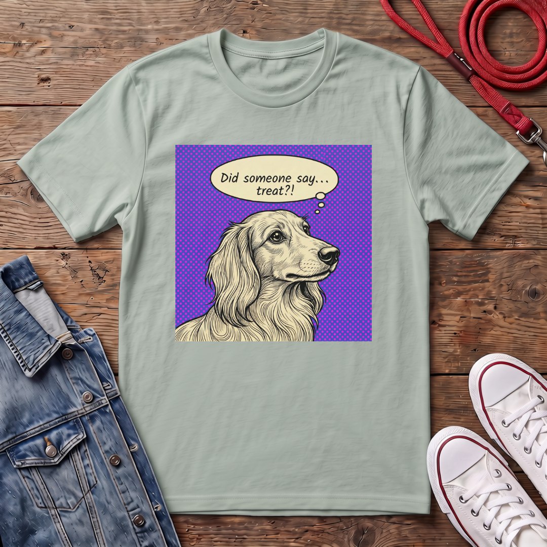 Did Someone Say Treat? - Long Haired T-shirt