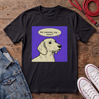 Did Someone Say Treat? - Smooth Haired T-shirt