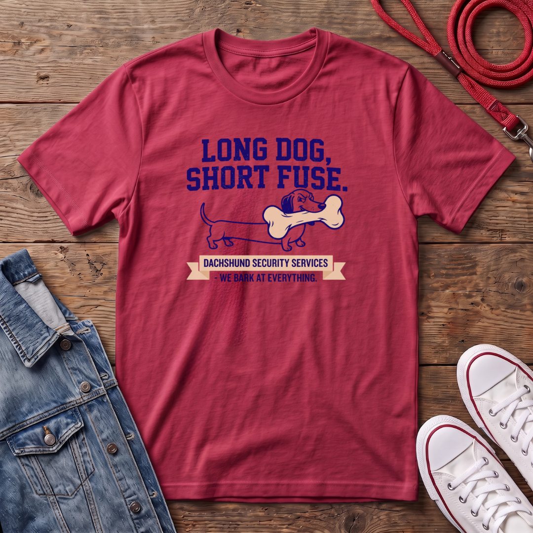 Long Dog Short Fuse T-shirt
