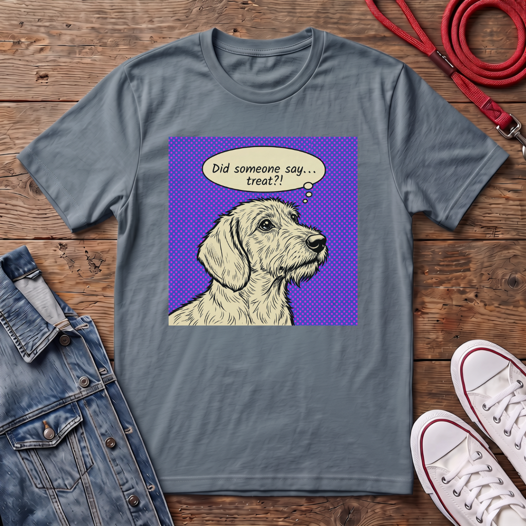 Did Someone Say Treat? - Wired Haired T-shirt