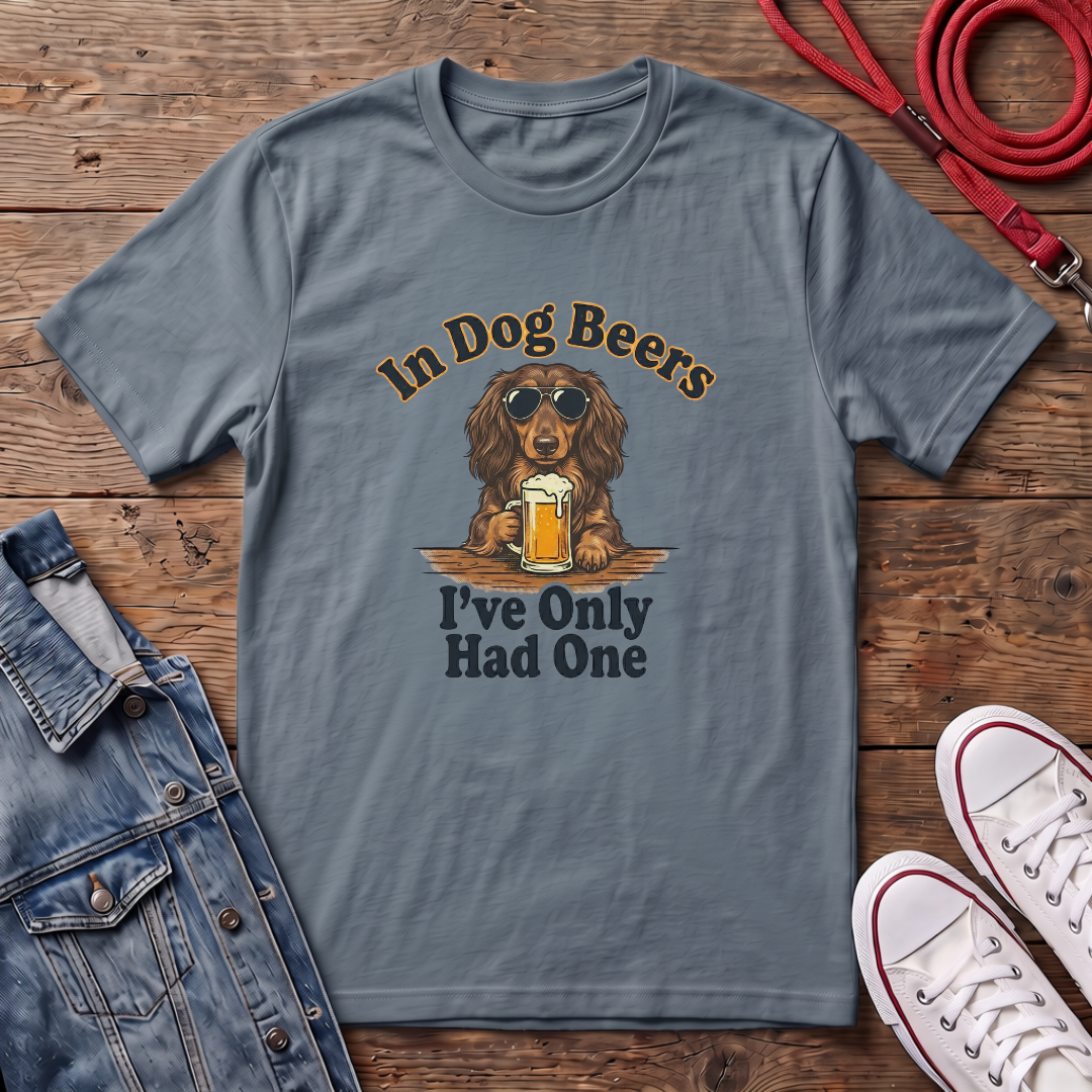In Dog Beers, I Only Had One - Long Haired T-shirt