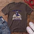 I am Not LazyT-shirt