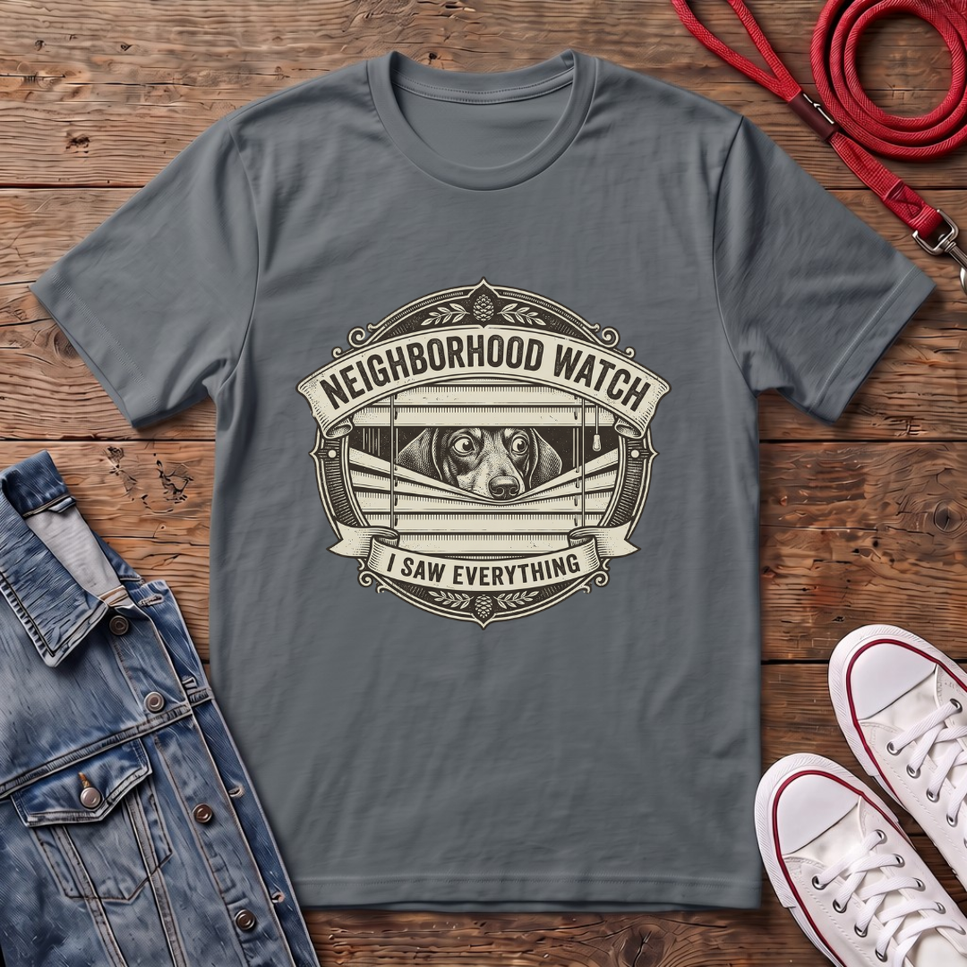 Neighborhood Watch - Smooth Haired T-shirt