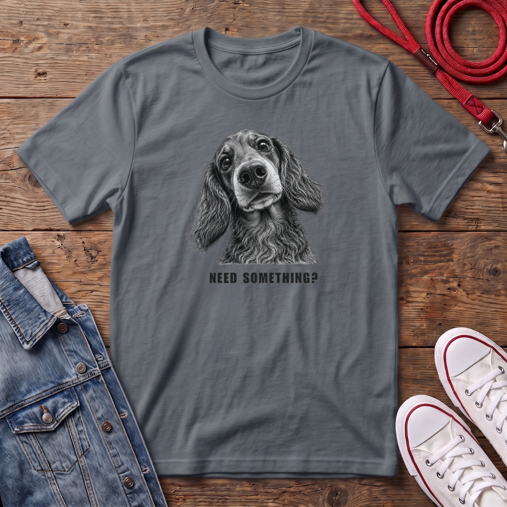 Dachshund Long Haired - Need Something ? T-shirt