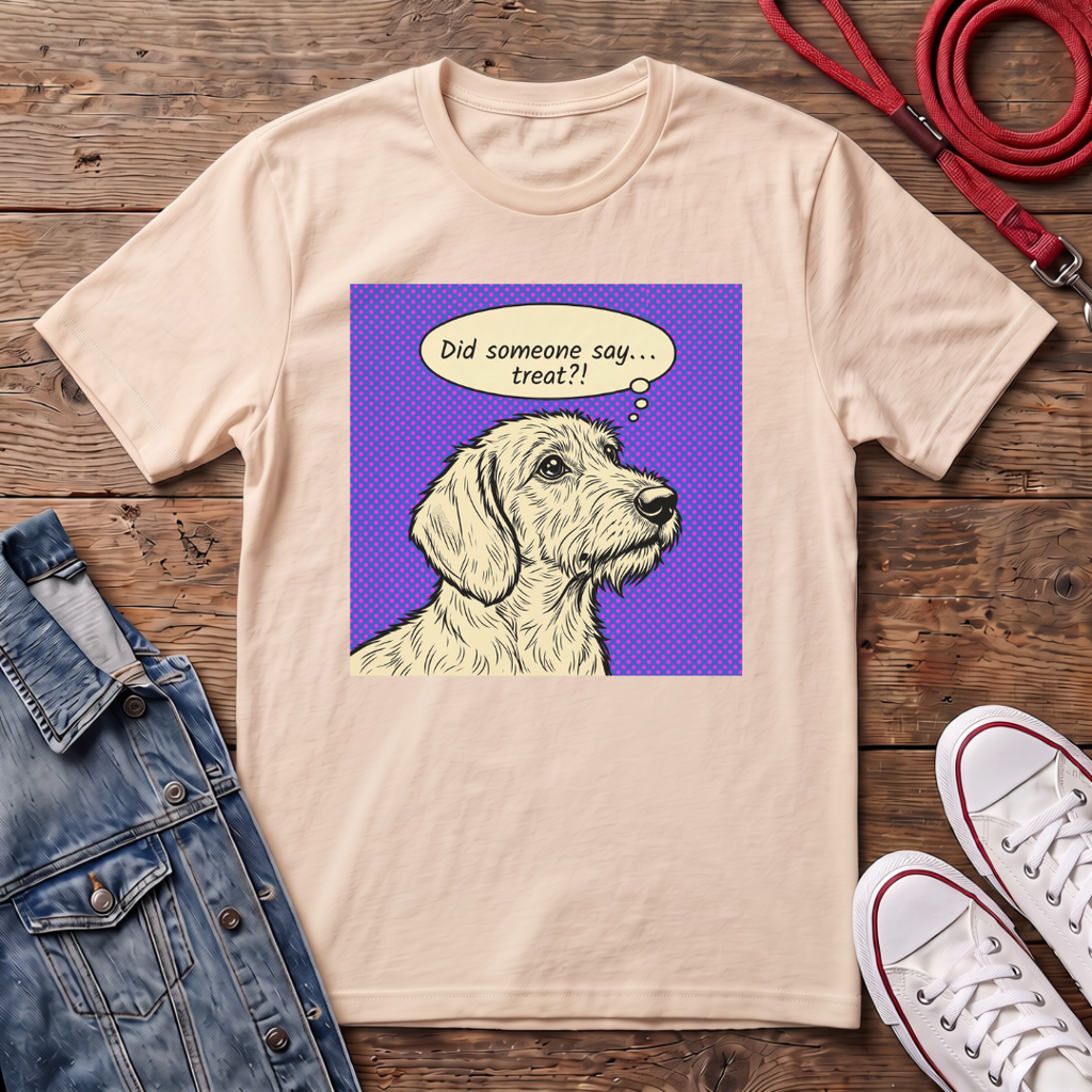 Did Someone Say Treat? - Wired Haired T-shirt
