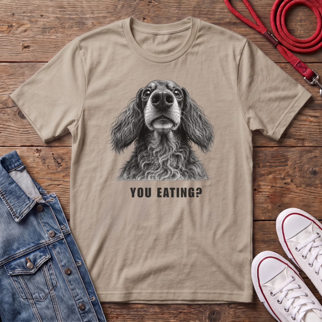 Dachshund Long Haired - You Eating?  T-shirt