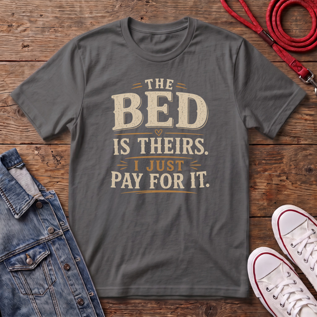 The Bed is Theirs T-shirt