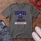 Professional Dirtybag Long Haired T-shirt