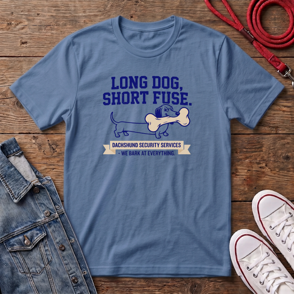 Long Dog Short Fuse T-shirt