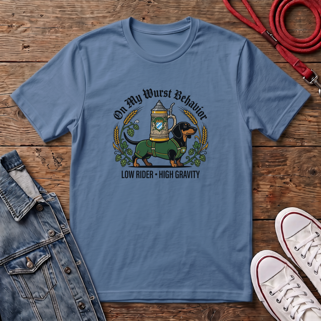 On My Wurst Behavior T-shirt