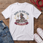 Born To Ride Low T-shirt
