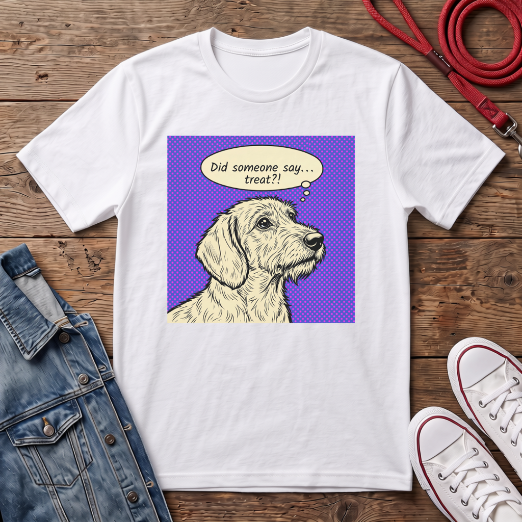 Did Someone Say Treat? - Wired Haired T-shirt