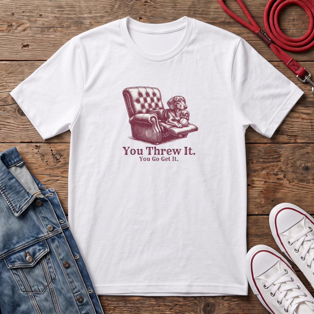 You Threw it - Smooth Haired T-shirt