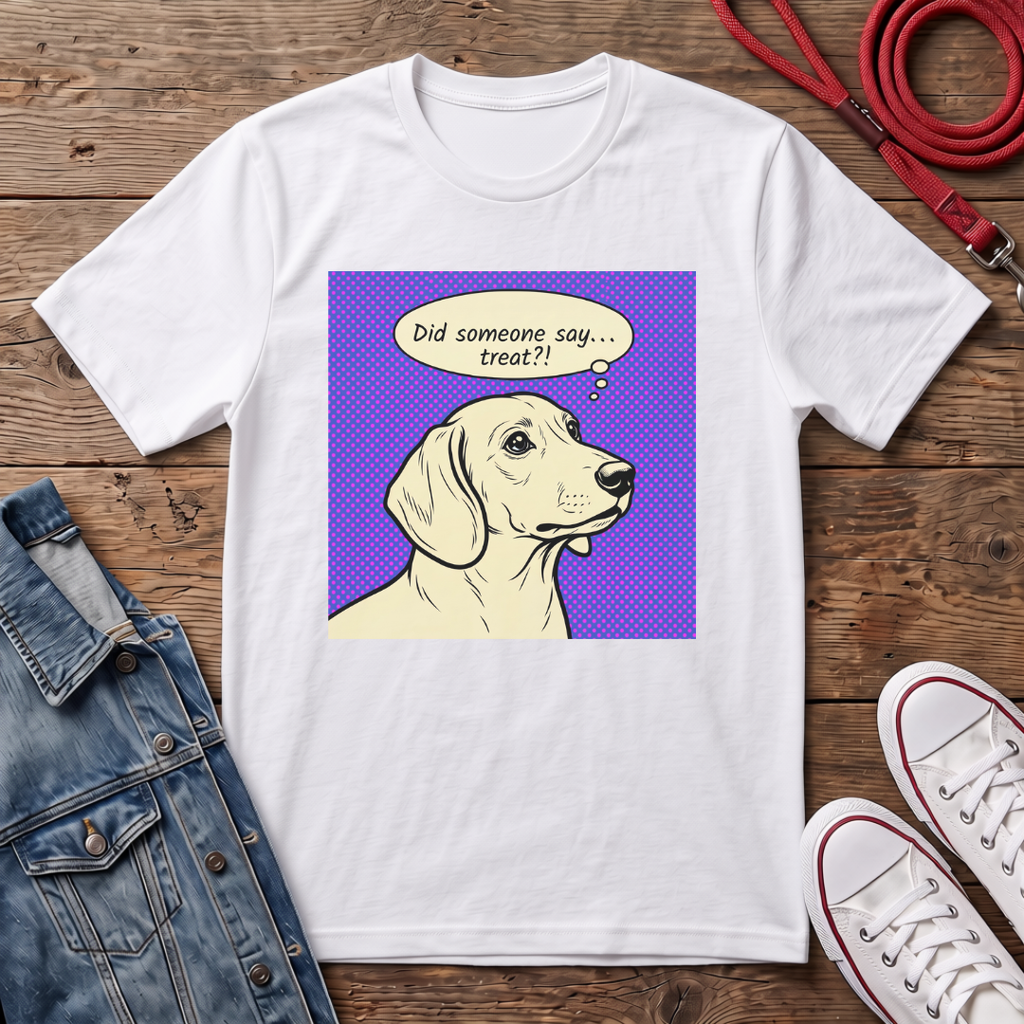 Did Someone Say Treat? - Smooth Haired T-shirt